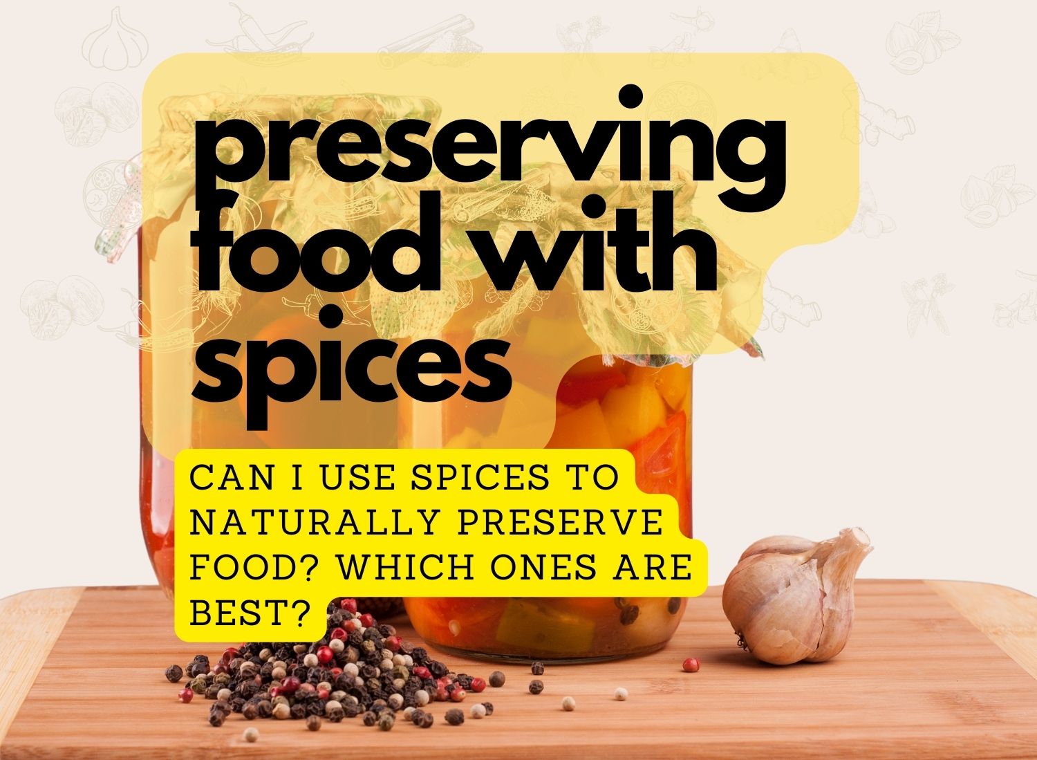 how to preserve food with spices